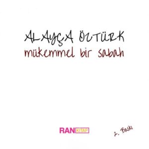 Mükemmel Bir Sabah - Alayça Öztürk