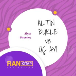 Altınbukle ve Üç Ayı - Alyse Sweeney