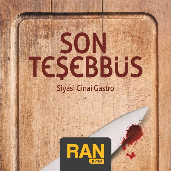 Son Teşebbüs - Siyasi Cinai Gastro - Aziz Hatman
