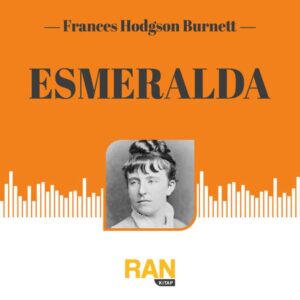 Esmeralda - Frances Hodgson Burnett