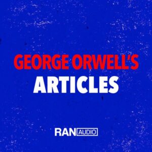 George Orwell's Articles - George Orwell