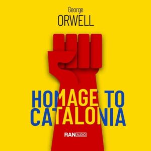 Homage To Catalonia - George Orwell
