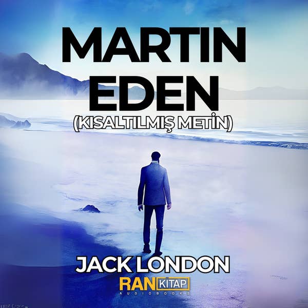 Martin Eden (Kısaltılmış Metin) - Jack London