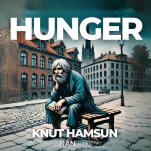 Hunger - Knut Hamsun