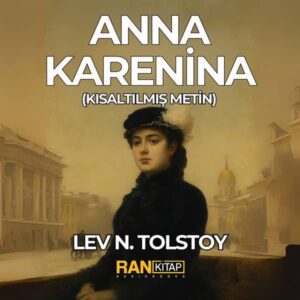 Anna Karnina - Lev Nikolayeviç Tolstoy