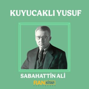 Kuyucaklı Yusuf - Sabahattin Ali