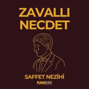 Zavallı Necdet - Saffet Nezihi