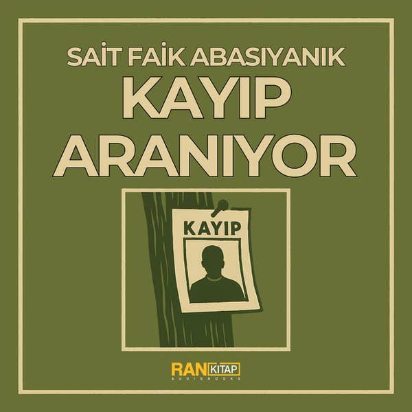 Kayıp Aranıyor - Sait Faik Abasıyanık