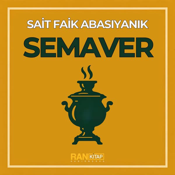 Semaver - Sait Faik Abasıyanık