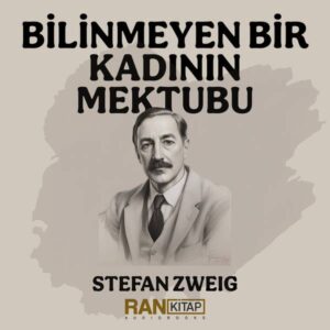 Bilinmeyen Bir Kadının Mektubu - Stefan Zweig