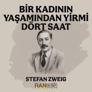 Bir Kadının Yaşamından Yirmi Dört Saat - Stefan Zweig