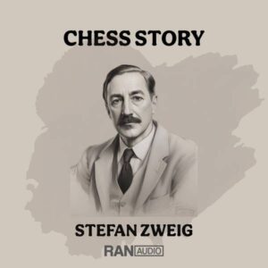 Chess Story - Stefan Zweig