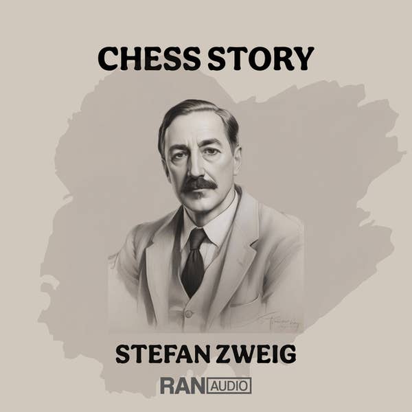 Chess Story - Stefan Zweig