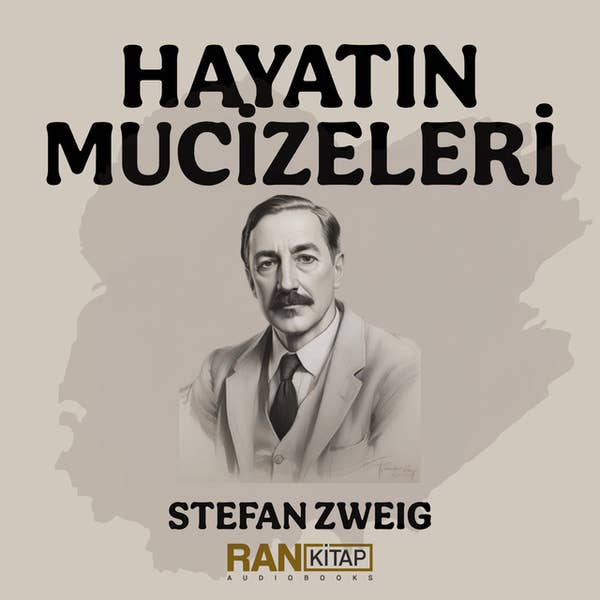 Hayatın Mucizeleri - Stefan Zweig