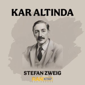 Kar Altında - Stefan Zweig