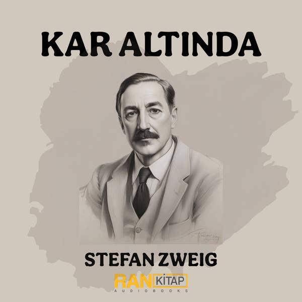Kar Altında - Stefan Zweig