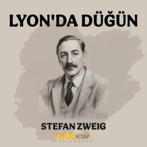 Lyon'da Düğün - Stefan Zweig
