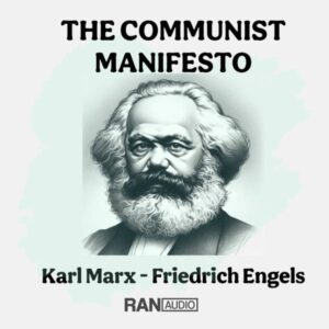 The Communist Manifesto - Karl Marx, Friedrich Engels