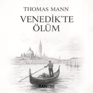 Venedik'te Ölüm - Thomas Mann