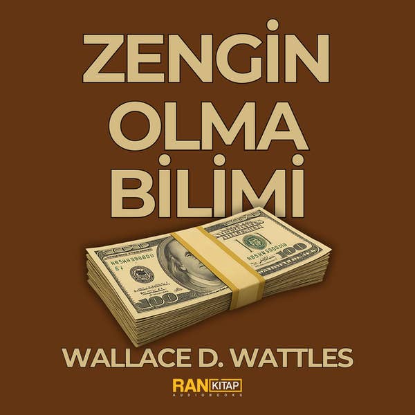 Zengin Olma Bilimi - Wallace D. Wattles